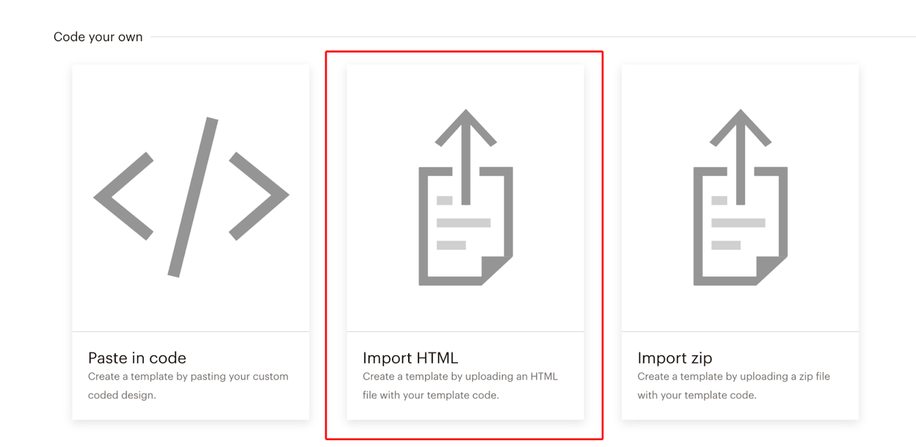 Captura de pantalla de la página 'Codifica tu propia' de MailChimp con la opción 'Importar HTML' en el centro resaltada por un cuadro rojo.
