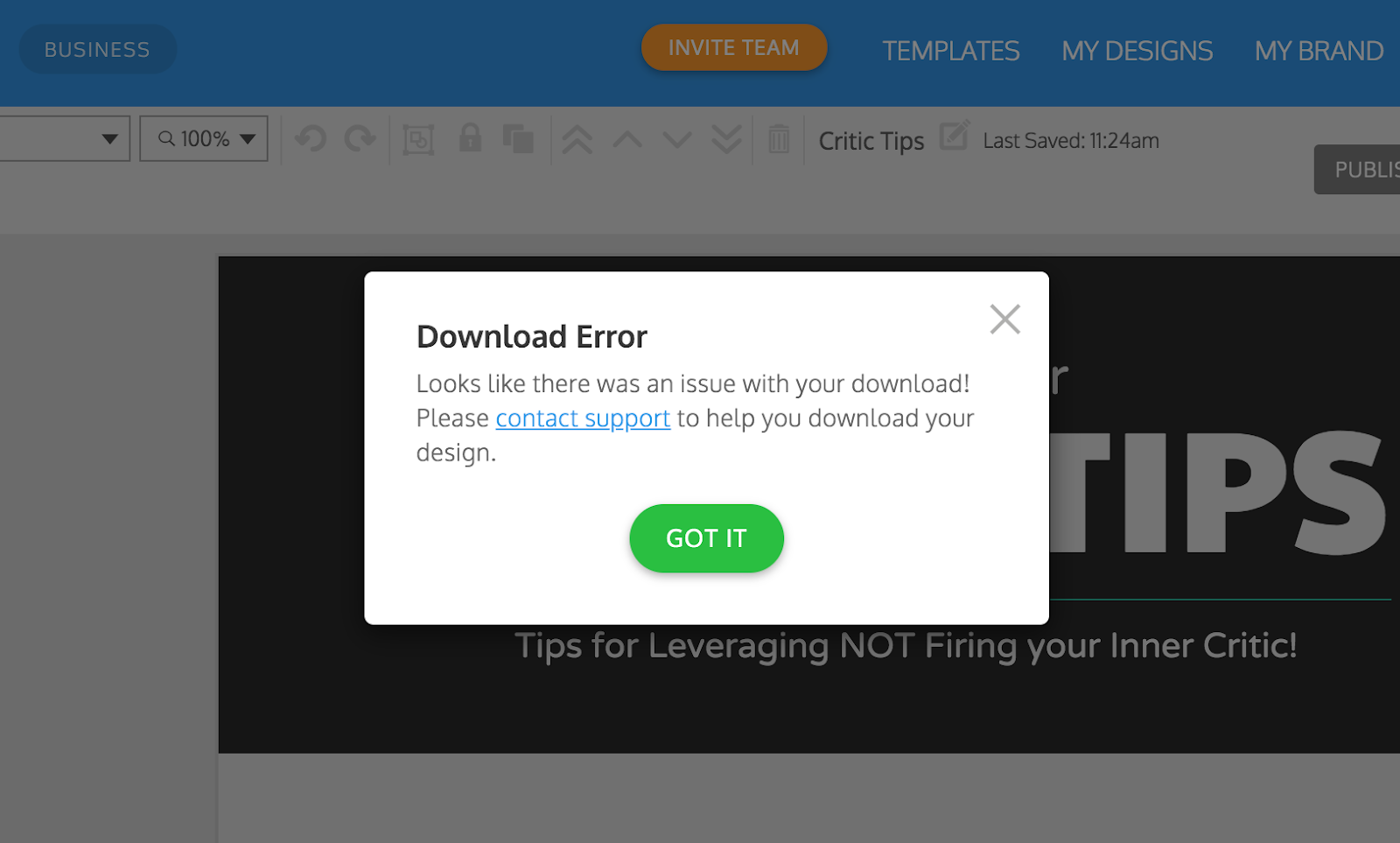 A screen grab of the Venngage editor with a message pop-up in overlay. The error pop-up says 'Download Error - Looks like there was an issue with your download. Please contact support to help you download your design'. A green button at the bottom of the pop-up says 'Got it'.