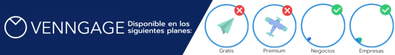 Disponible en los siguientes planes de suscripción de Venngage: Negocios y Empresas.