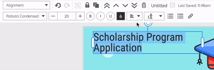 A partial view of a canvas in the Venngage Editor shows a design with a light blue background, and text in a text box that reads 'Scholarship Program Application'. A user selects the text in the text box and then clicks on the Alignment menu in the top toolbar, expanding it. Icons showing the different alignment types are visible in the menu; the user clicks on the 'Center' alignment. The text on the canvas changes from a 'Left' alignment to a Center alignment. 