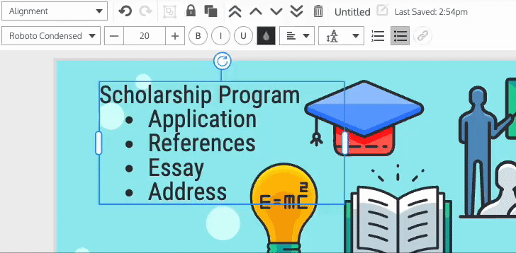 On a canvas with a light blue background, a text box appears with the words 'Scholarship Program' and underneath that, a bulleted list with the items: Application, References, Essay and Address. A user clicks into the text box and moves the cursor to the place in front of the word 'References'; then the user clicks the Bulleted List icon in the top toolbar. The bullet is removed from the item 'References' in the list, but remains for the other three items. The user then clicks the Ordered List icon in the top toolbar, and the item References appears with a number '1.' next to it in the list, while the other items are still bulleted.