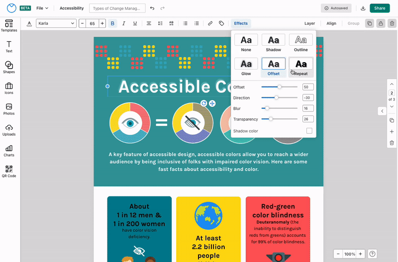 On a colorful design canvas in the upgraded Venngage Editor, a user has selected a heading in white text that reads Accessible Colors. The user has opened the Effects widget in the top toolbar and selected the effect 'Repeat' which adds a series of lighter-colored repetitions of the same text visible in the textbox, slightly offset and behind it. As the user moves the sliders in the widget, the Repeat effect changes color, spacing and direction, creating a different visual effect on the text.