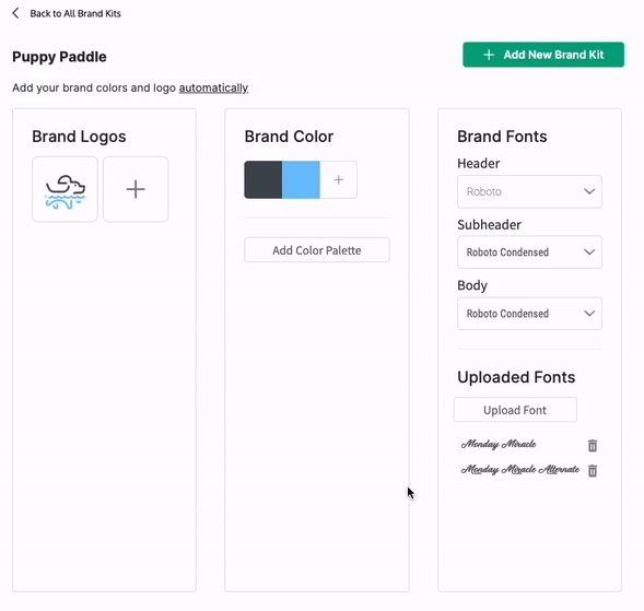 En la página de edición de un kit de marca titulado Puppy Paddle, se ven tres columnas.  Los dos primeros muestran logotipos y colores de la marca, incluido un ícono de línea simple de un perro nadando y colores en diferentes tonos de gris y azul.  Un usuario hace clic en el menú desplegable bajo el subtítulo 'Encabezado', que aparece en la tercera columna denominada Fuentes de marca.  El menú revela una lista de fuentes.  El usuario elige una fuente diferente y hace clic para cerrar el menú.  Luego, el usuario hace clic en el ícono de la papelera que aparece debajo del encabezado Fuentes cargadas, junto al nombre de una fuente personalizada.  Se abre un modal sobre la página que le pide al usuario que confirme que desea eliminar la fuente;  el usuario hace clic en Eliminar y el modal se cierra.  La fuente ya no aparece en el encabezado Fuentes cargadas.