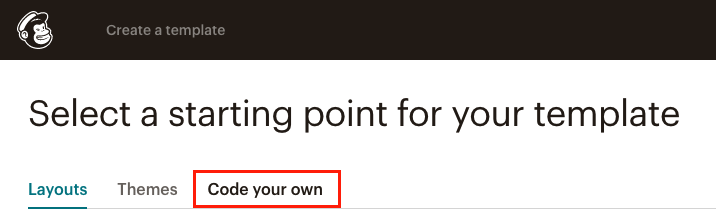 Screengrab of MailChimp 'Create a template' page with the 'Code your own' tab highlighted by a red box.